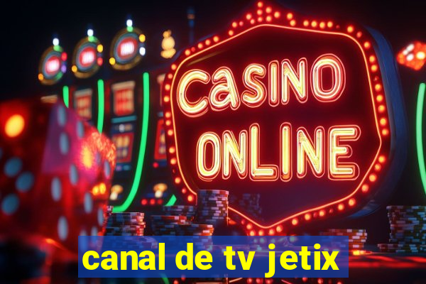 canal de tv jetix